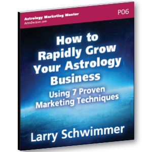 How to Rapidly Grow Your Astrology Business Using 7 Proven Marketing Techniques